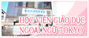 HỌC VIỆN GIÁO DỤC NGOẠI NGỮ TOKYO